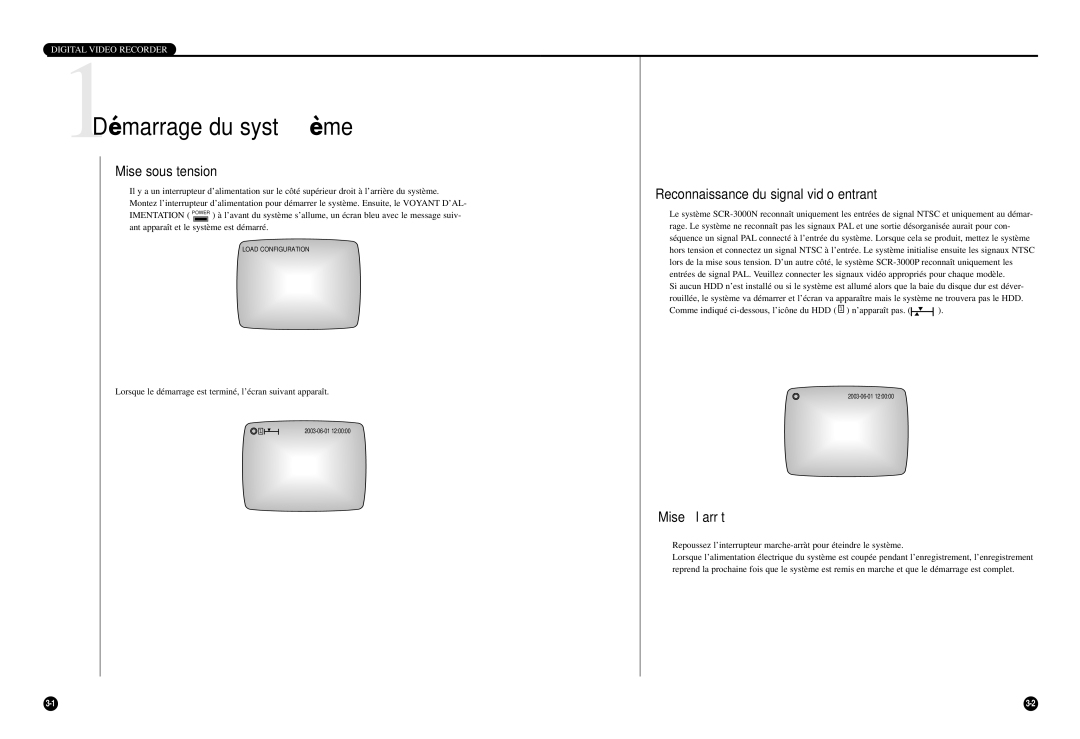 Samsung SCR-3000P manual 1Démarrage du système, Mise sous tension, Reconnaissance du signal vidéo entrant, Mise à l’arràt 