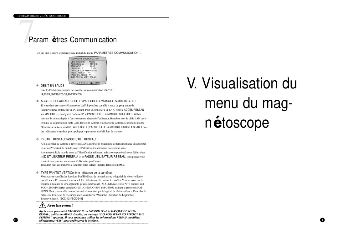 Samsung SCR-3000P 7Paramètres Communication, ① Debit EN Bauds, ② Acces RESEAU/ Adresse IP /PASSERELLE/MASQUE SOUS-RESEAU 