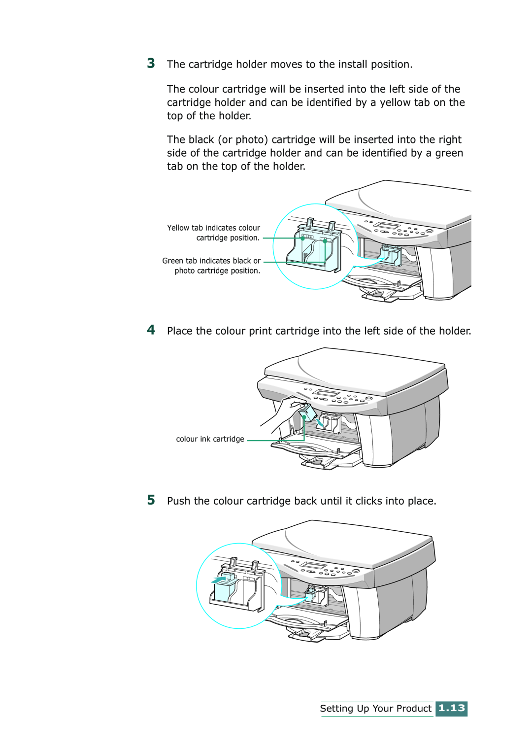 Samsung SCX-1100 manual The cartridge holder moves to the install position 