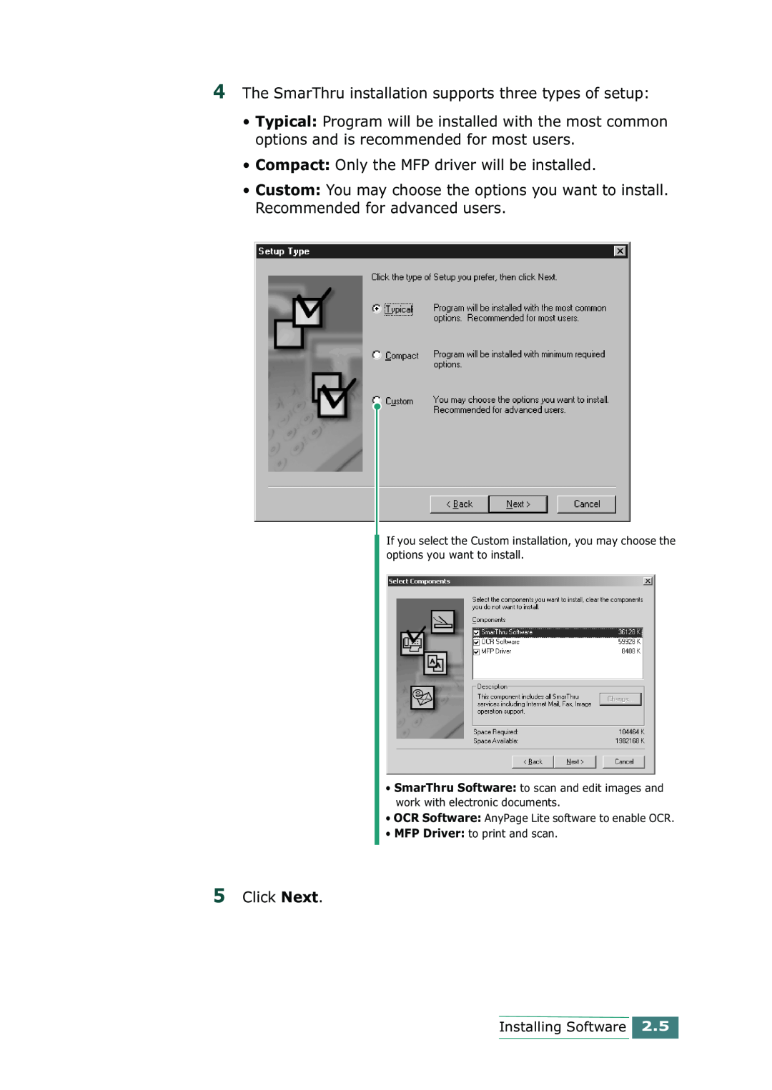 Samsung SCX-1100 manual The SmarThru installation supports three types of setup 