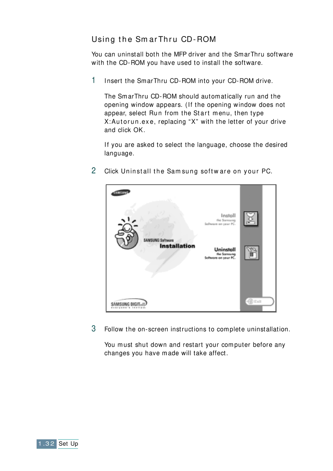 Samsung SCX-1150F manual Using the SmarThru CD-ROM, Click Uninstall the Samsung software on your PC 