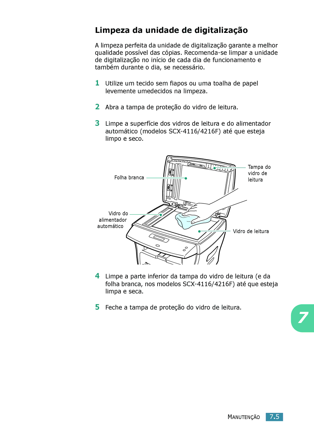 Samsung SCX-4016, SCX-4116, SCX-4216F manual Limpeza da unidade de digitalização 