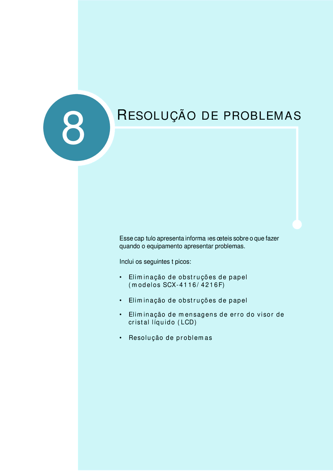 Samsung SCX-4216F, SCX-4116, SCX-4016 manual Resolução DE Problemas 