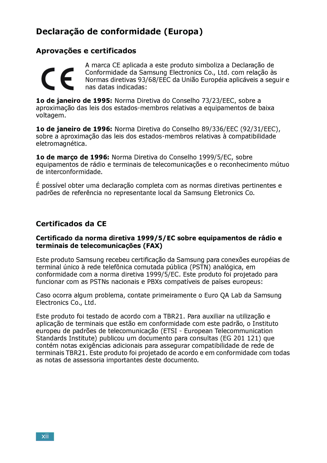 Samsung SCX-4216F, SCX-4116, SCX-4016 manual Declaração de conformidade Europa, Aprovações e certificados, Certificados da CE 