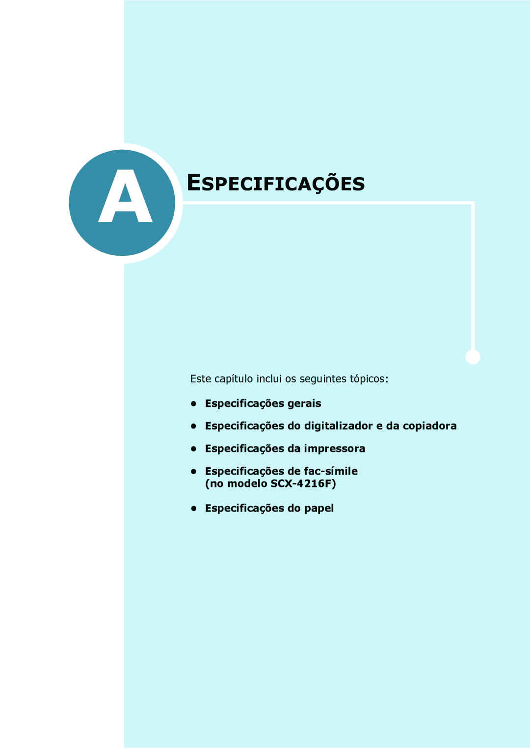 Samsung SCX-4116, SCX-4216F, SCX-4016 manual Especificações do papel 