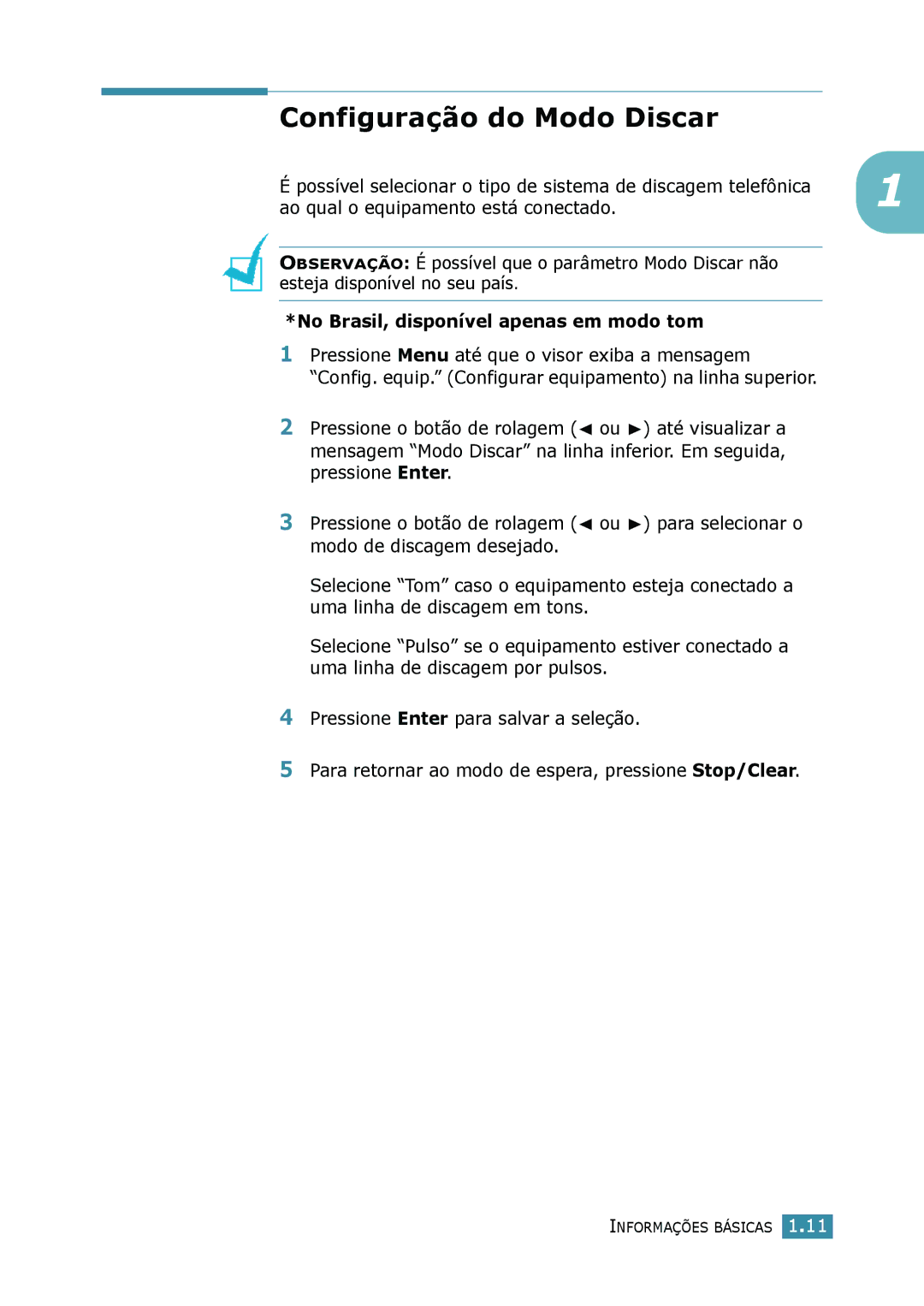 Samsung SCX-4116, SCX-4216F, SCX-4016 manual Configuração do Modo Discar, No Brasil, disponível apenas em modo tom 