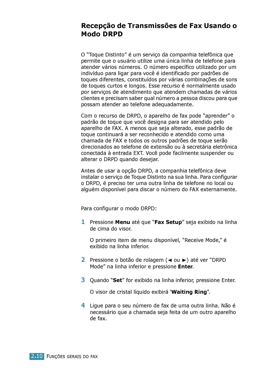 Samsung SCX-4116, SCX-4216F, SCX-4016 manual Recepção de Transmissões de Fax Usando o Modo Drpd 