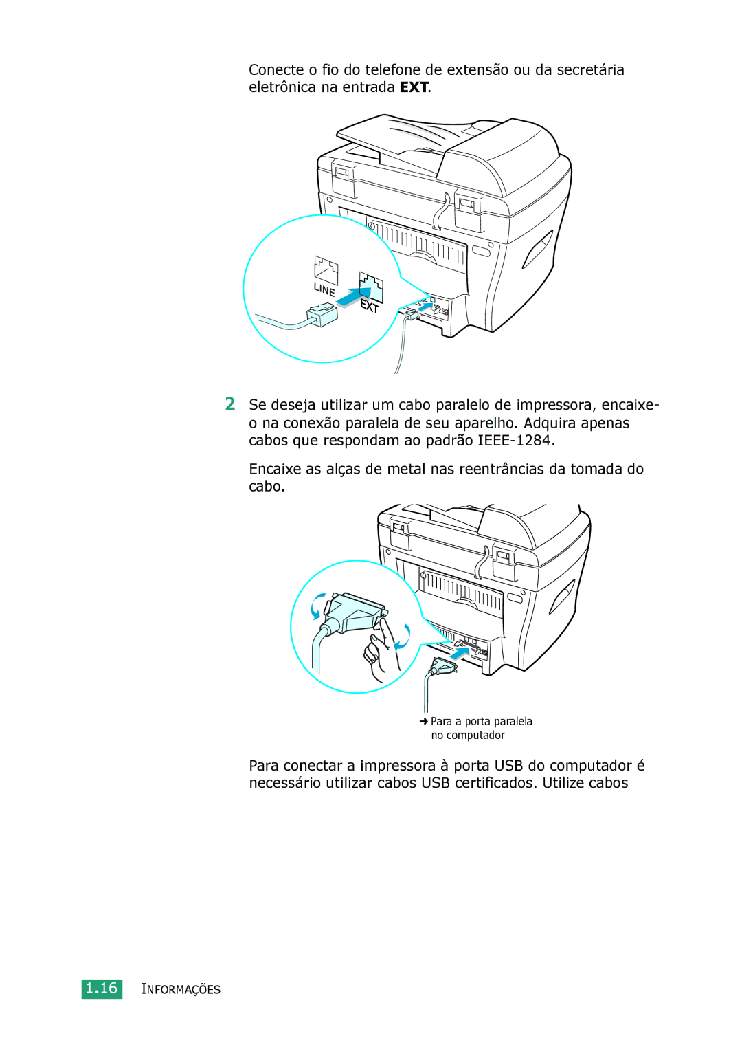 Samsung SCX-4216F, SCX-4116, SCX-4016 manual Para a porta paralela no computador 