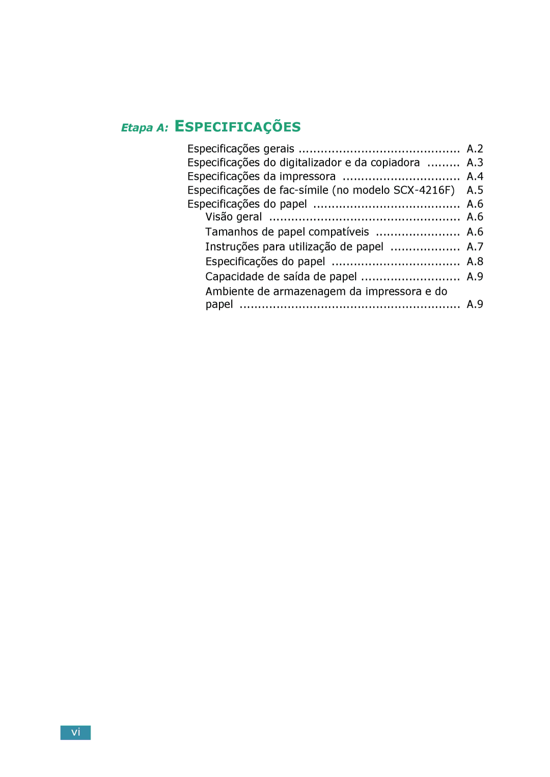 Samsung SCX-4216F, SCX-4116, SCX-4016 manual Etapa a Especificações 