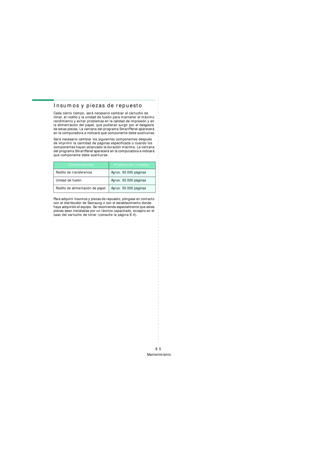 Samsung SCX-4200 manual Insumos y piezas de repuesto, Componentes Producción media 