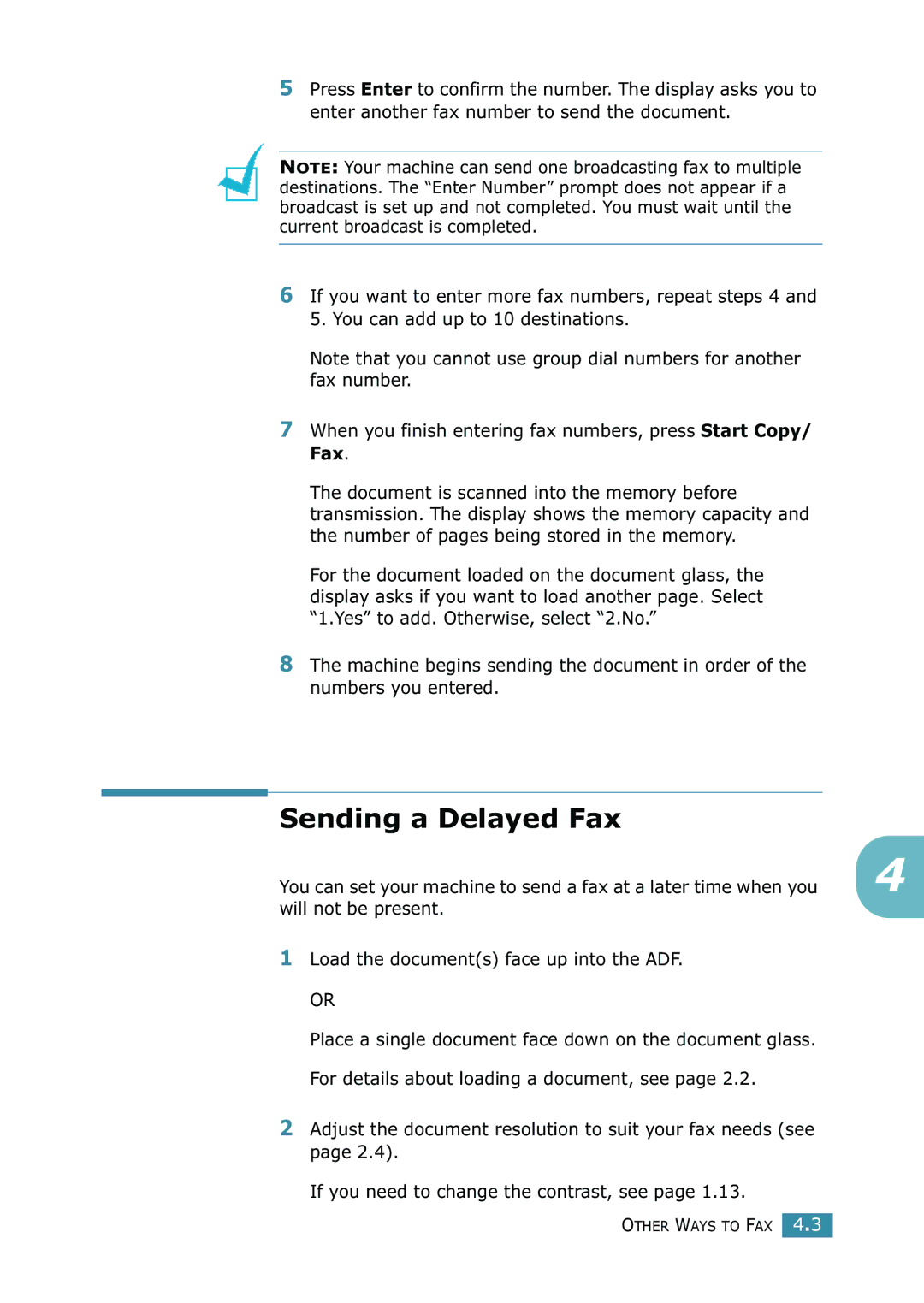 Samsung SCX-4216F manual Sending a Delayed Fax, Will not be present Load the documents face up into the ADF 