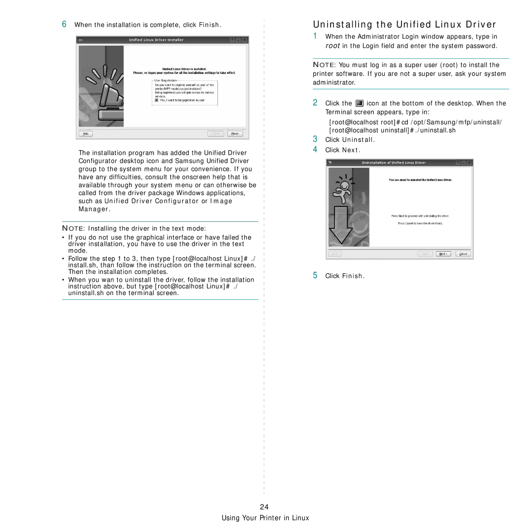 Samsung SCX-4521FG manual Uninstalling the Unified Linux Driver, Click Uninstall, Click Next Click Finish 