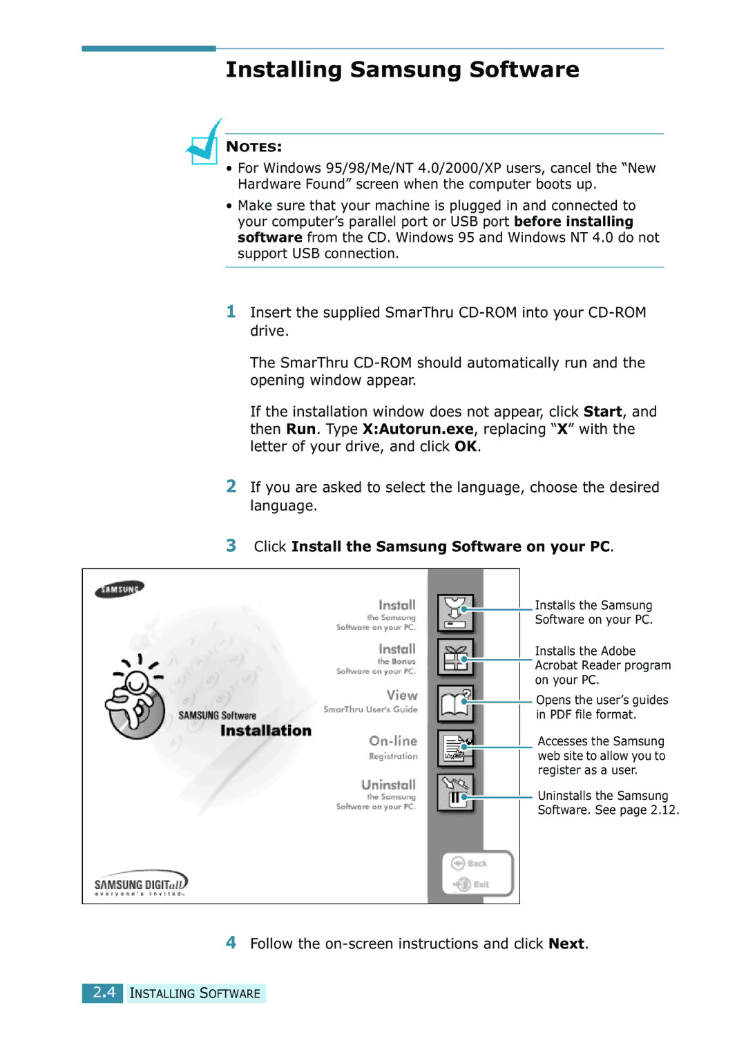 Samsung SCX-5115, SCX-5315F/5115 manual Installing Samsung Software, Click Install the Samsung Software on your PC 