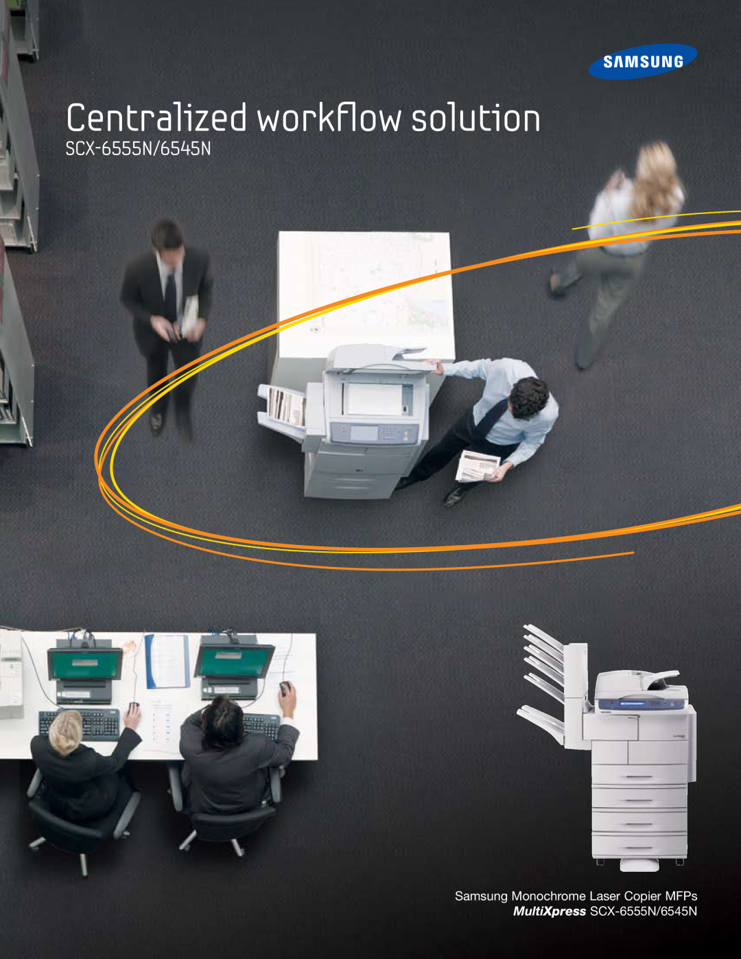 Samsung SCX-6545N manual Centralized workflow solution, SCX-6555N/6545N 