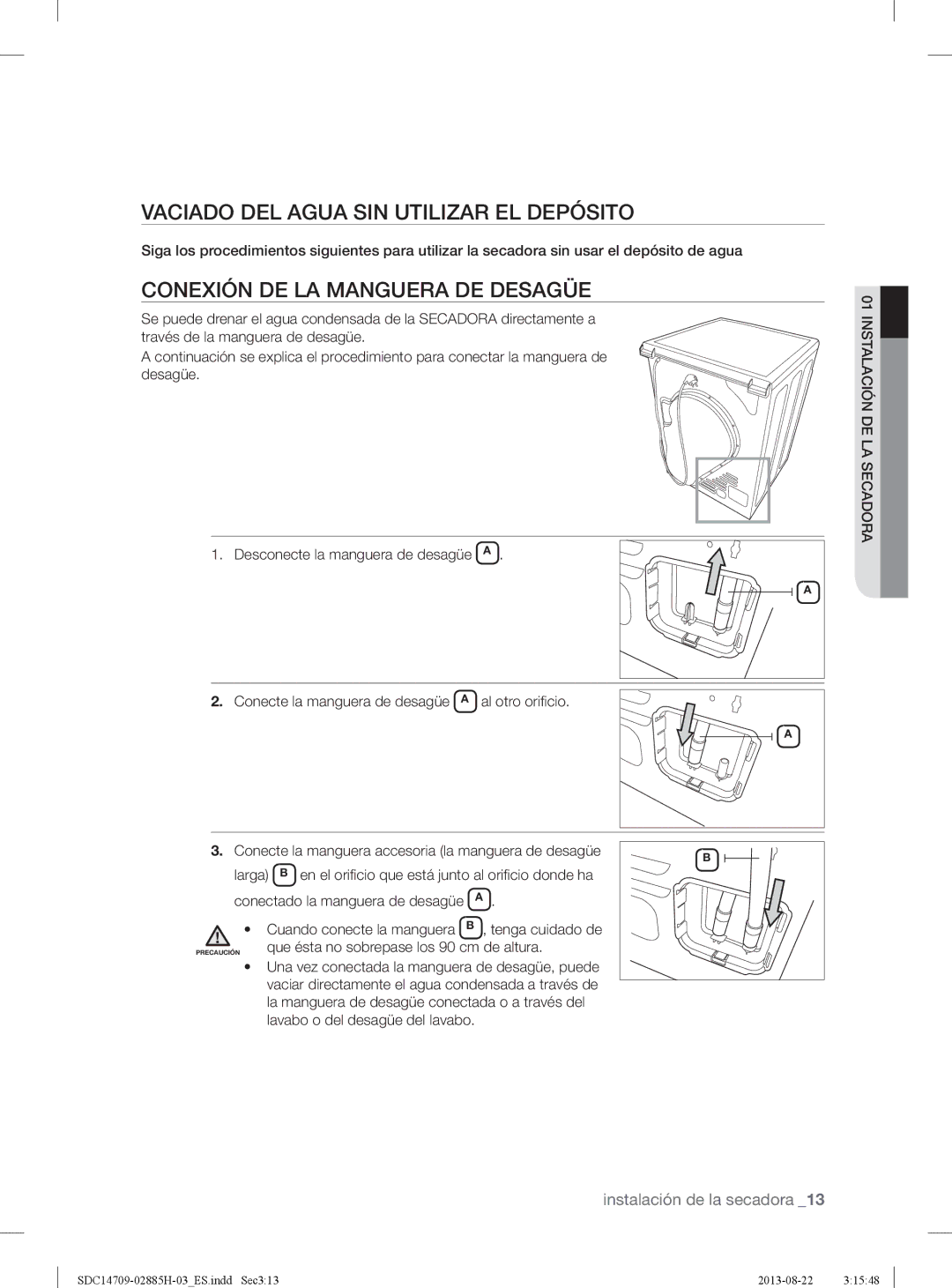 Samsung SDC14709/XEC manual Vaciado DEL Agua SIN Utilizar EL Depósito, Conexión DE LA Manguera DE Desagüe 