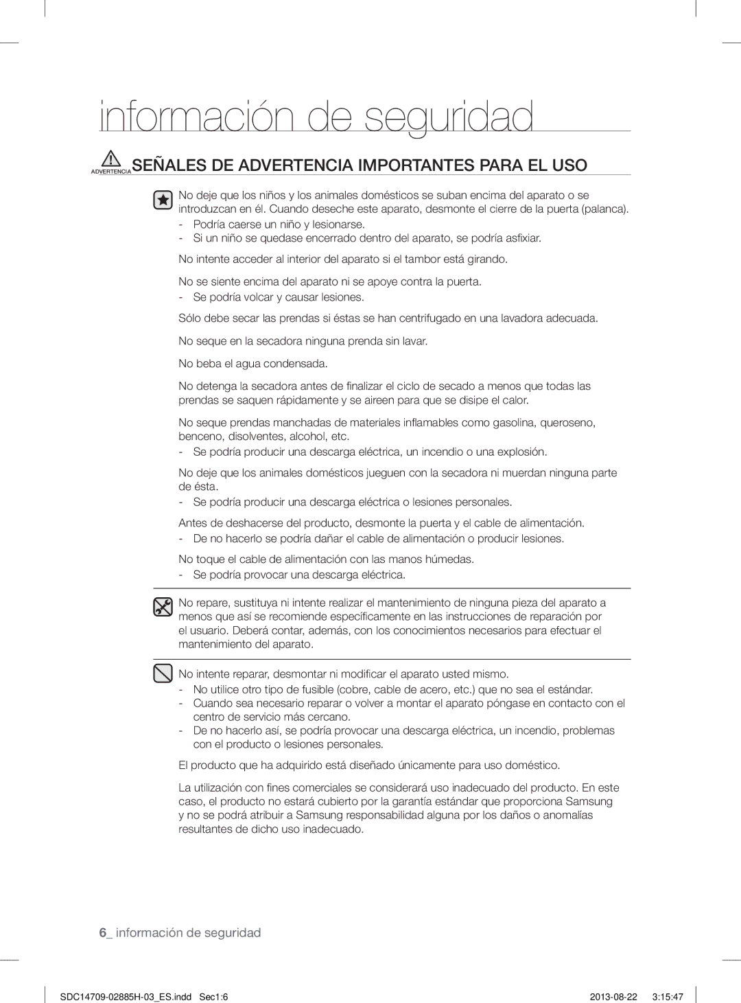 Samsung SDC14709/XEC manual Advertencia Señales DE Advertencia Importantes Para EL USO 