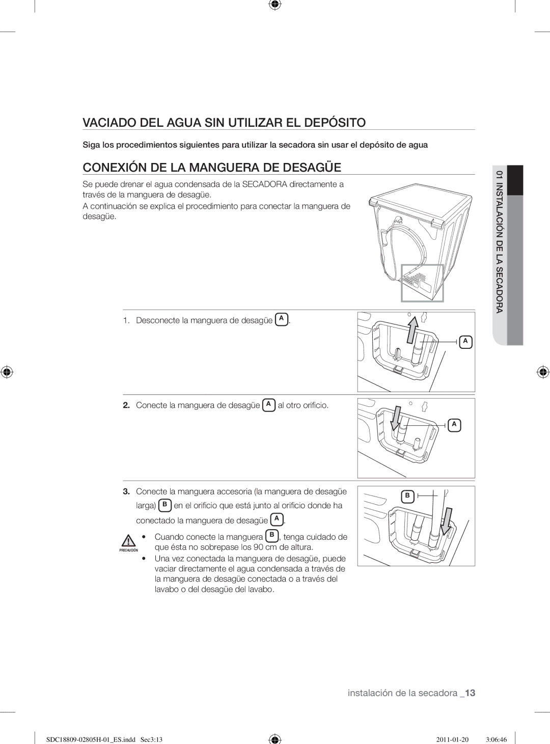 Samsung SDC18809/XEC, SDC18809/XEF manual Vaciado DEL Agua SIN Utilizar EL Depósito, Conexión DE LA Manguera DE Desagüe 