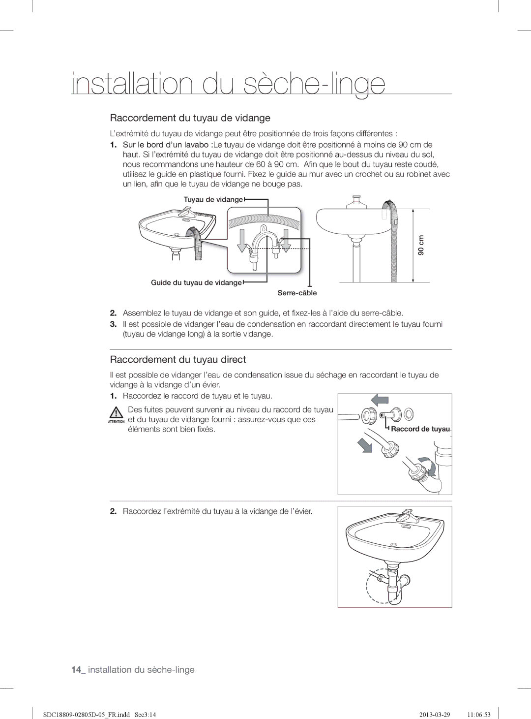 Samsung SDC18809/XEF, SDC3C801/XEF manual Éléments sont bien fixés, Raccordez l’extrémité du tuyau à la vidange de l’évier 