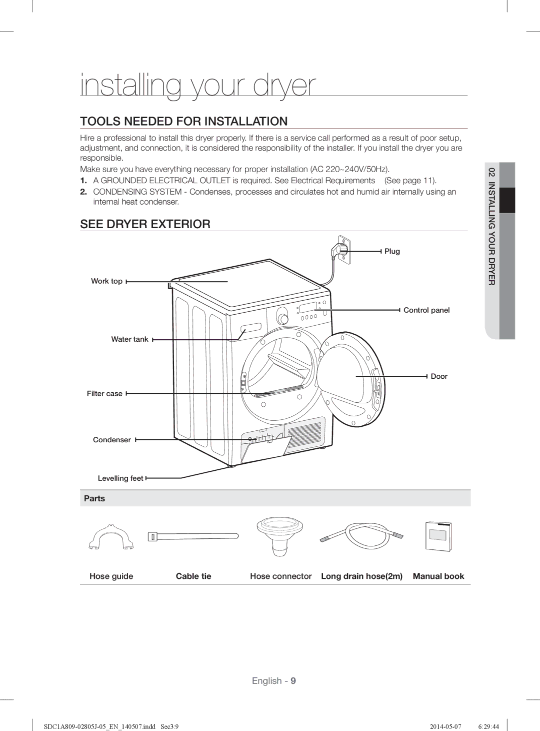 Samsung SDC1A809/XSG manual Installing your dryer, Tools Needed for Installation, See Dryer Exterior, Parts 