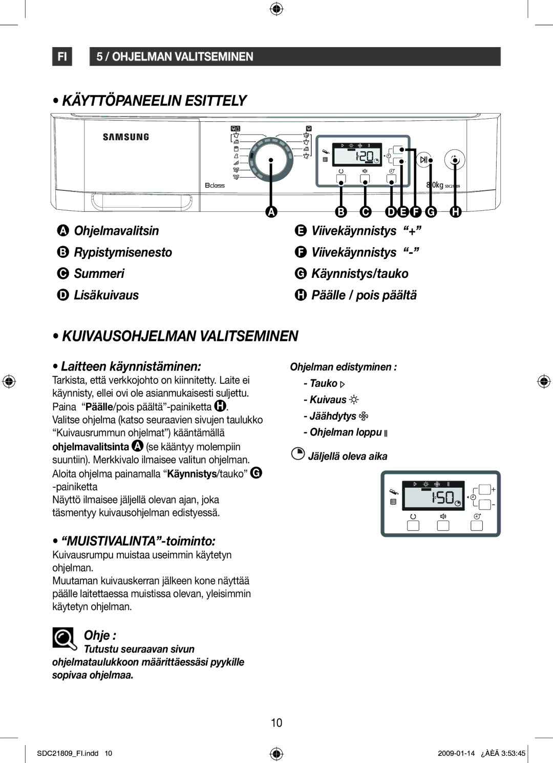 Samsung SDC21809/XEE manual Käyttöpaneelin Esittely, Kuivausohjelman Valitseminen, Laitteen käynnistäminen, Ohje 