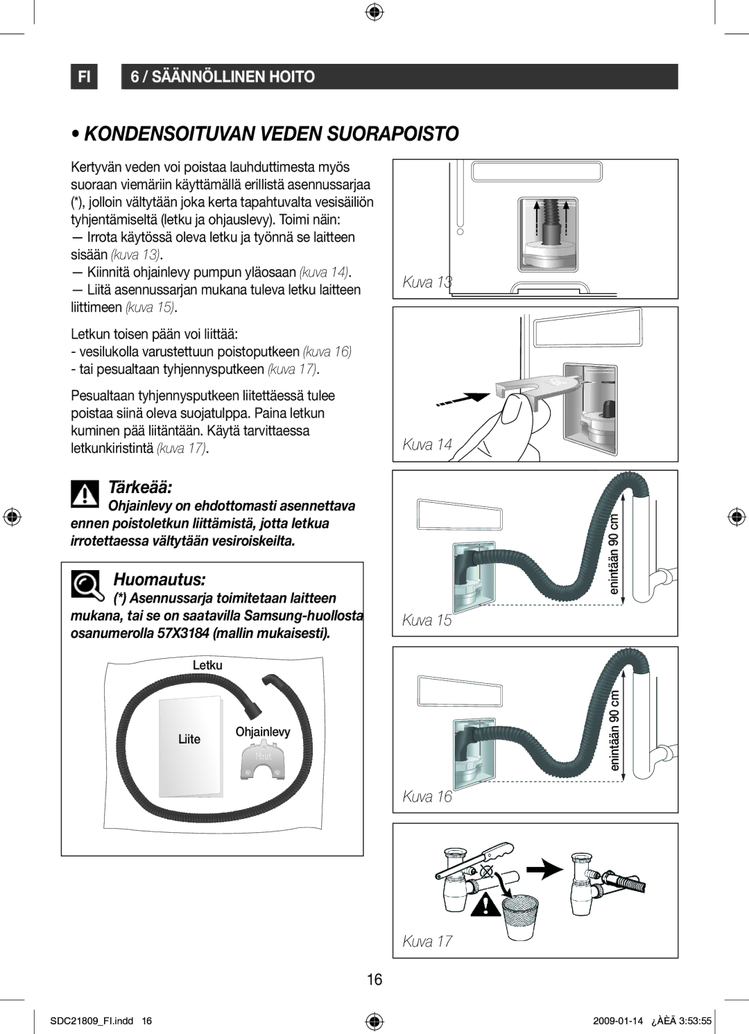 Samsung SDC21809/XEE manual Kondensoituvan Veden Suorapoisto, Huomautus 