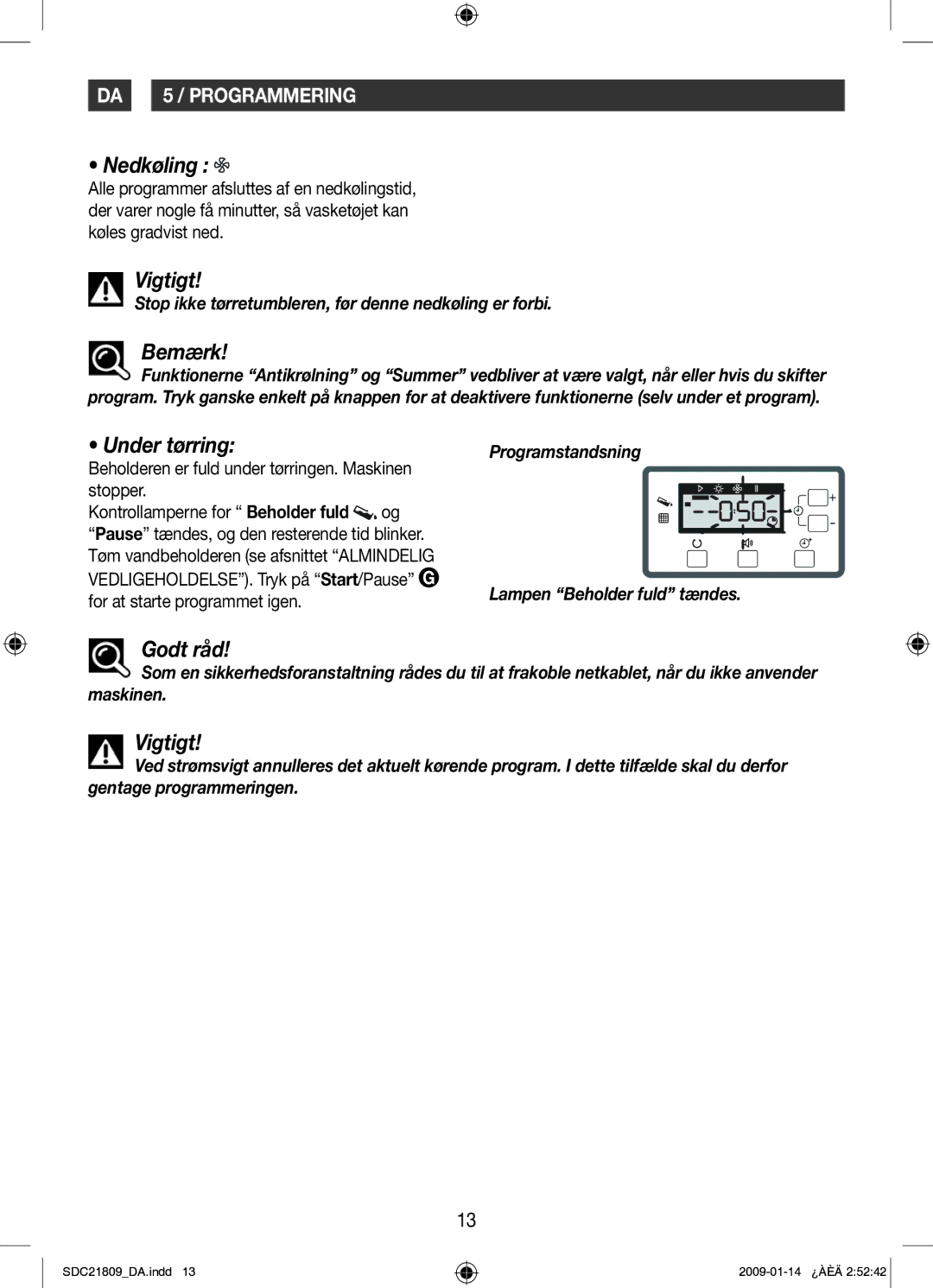 Samsung SDC21809/XEE manual Nedkøling, Bemærk, Under tørring, Stop ikke tørretumbleren, før denne nedkøling er forbi 