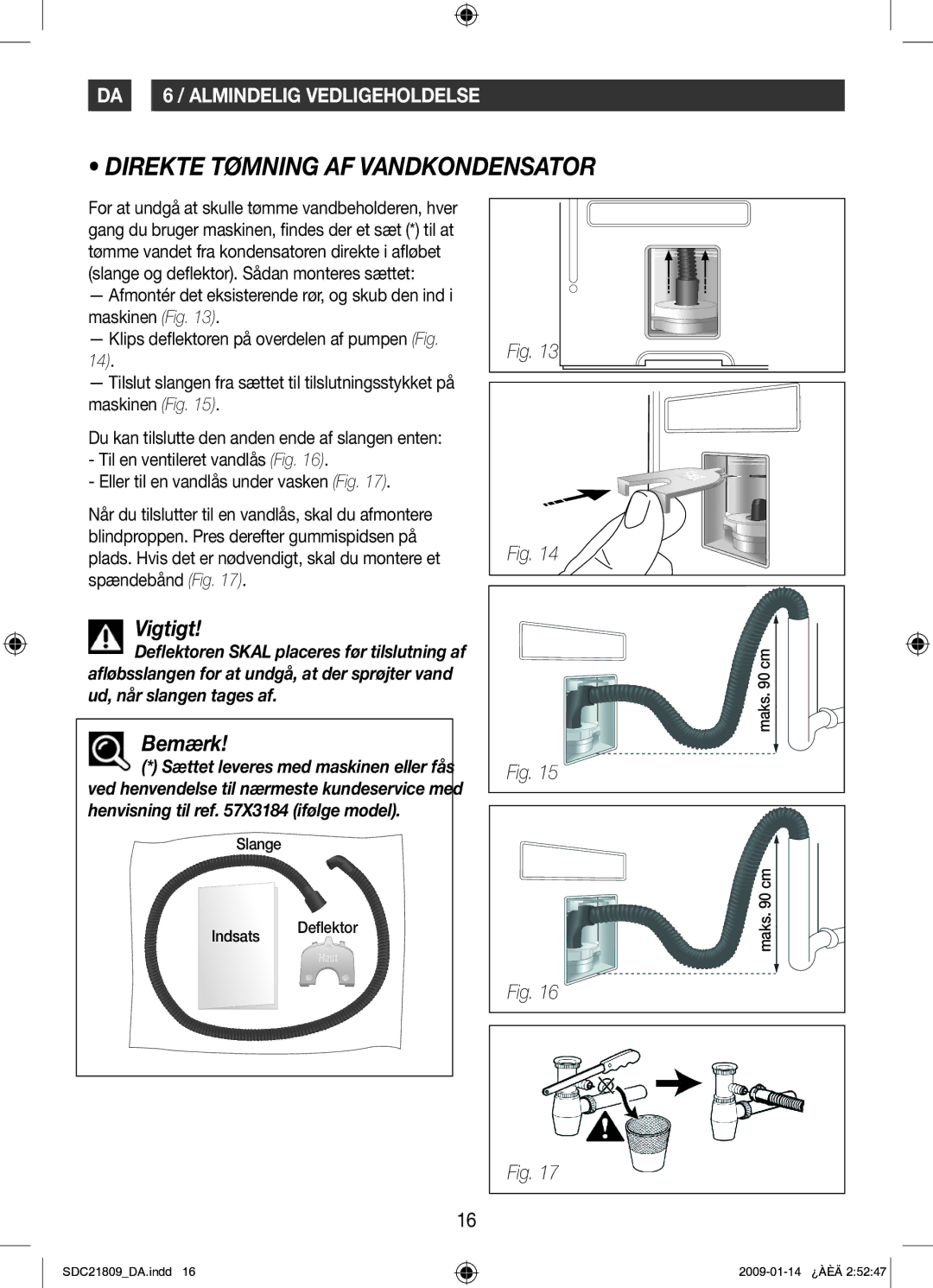 Samsung SDC21809/XEE manual Direkte Tømning AF Vandkondensator, Bemærk 