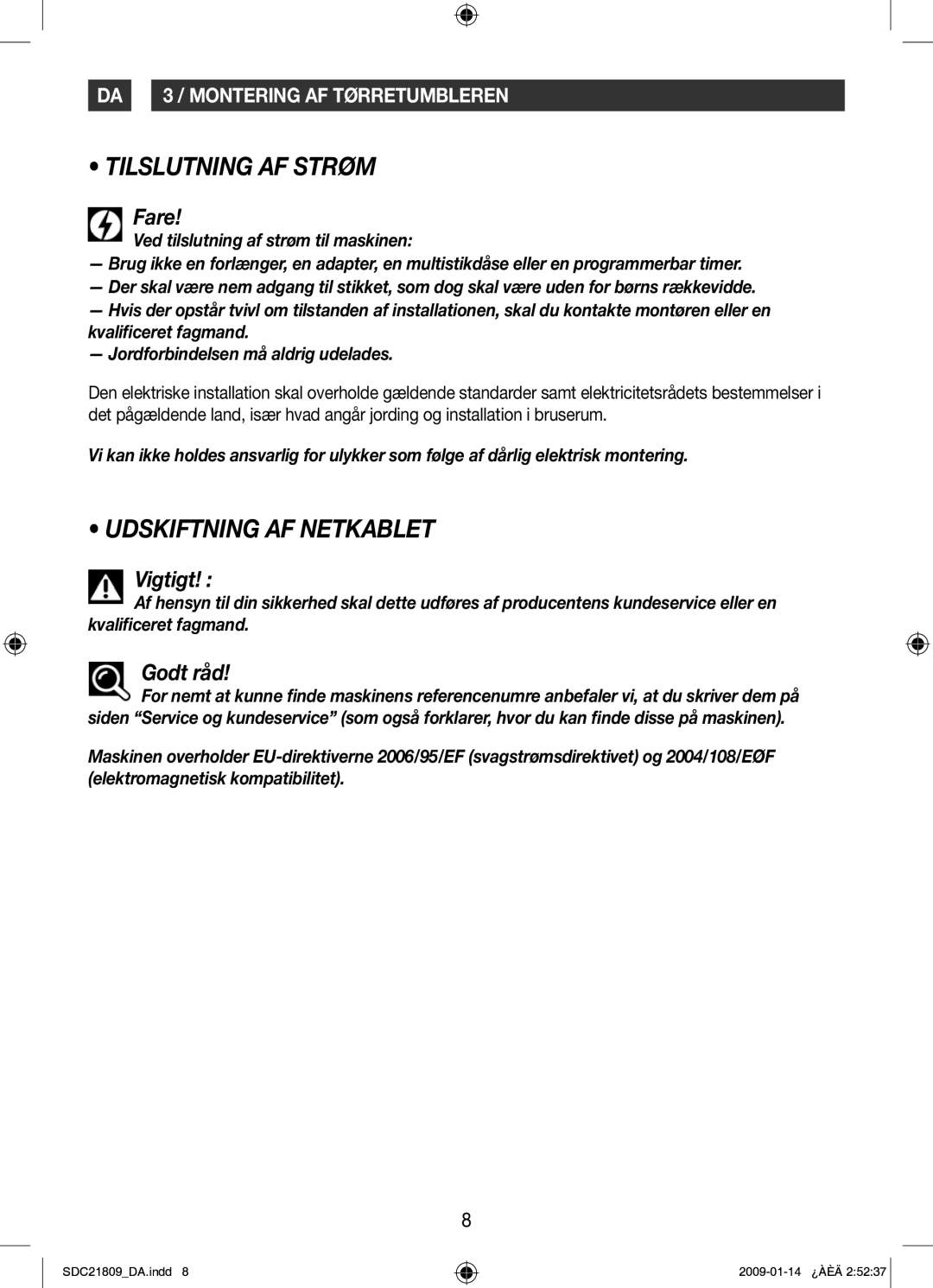 Samsung SDC21809/XEE manual Tilslutning AF Strøm, Udskiftning AF Netkablet, Fare 