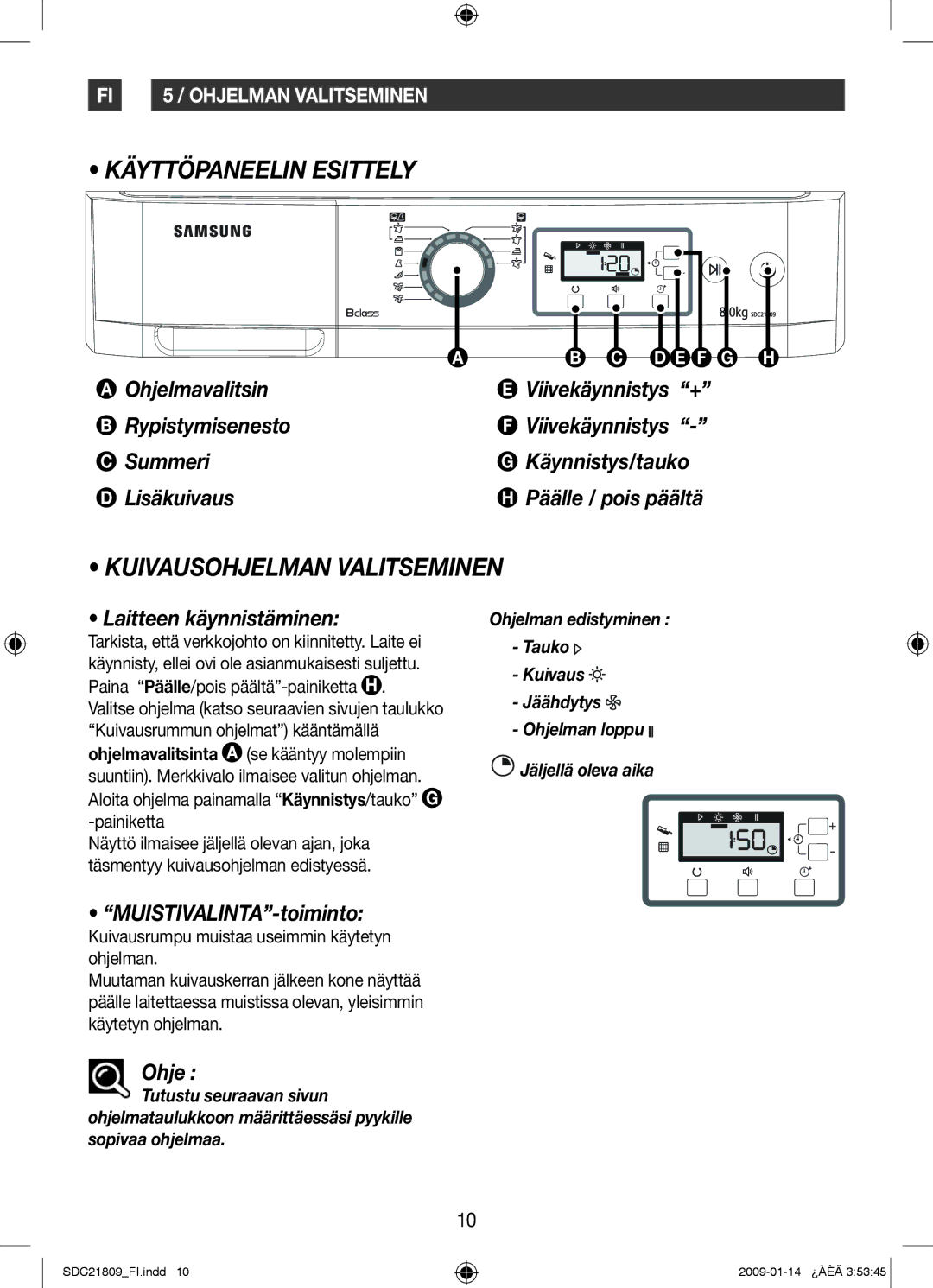 Samsung SDC21809/XEE manual Käyttöpaneelin Esittely, Kuivausohjelman Valitseminen, Laitteen käynnistäminen, Ohje 