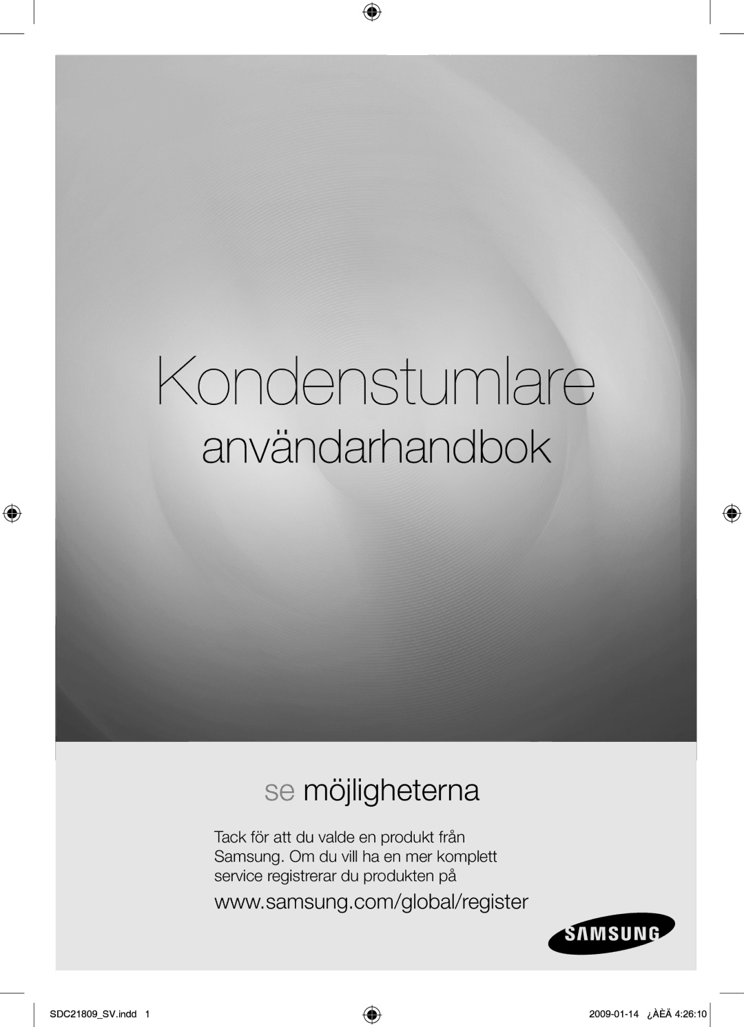 Samsung SDC21809/XEE manual Kondenstumlare 