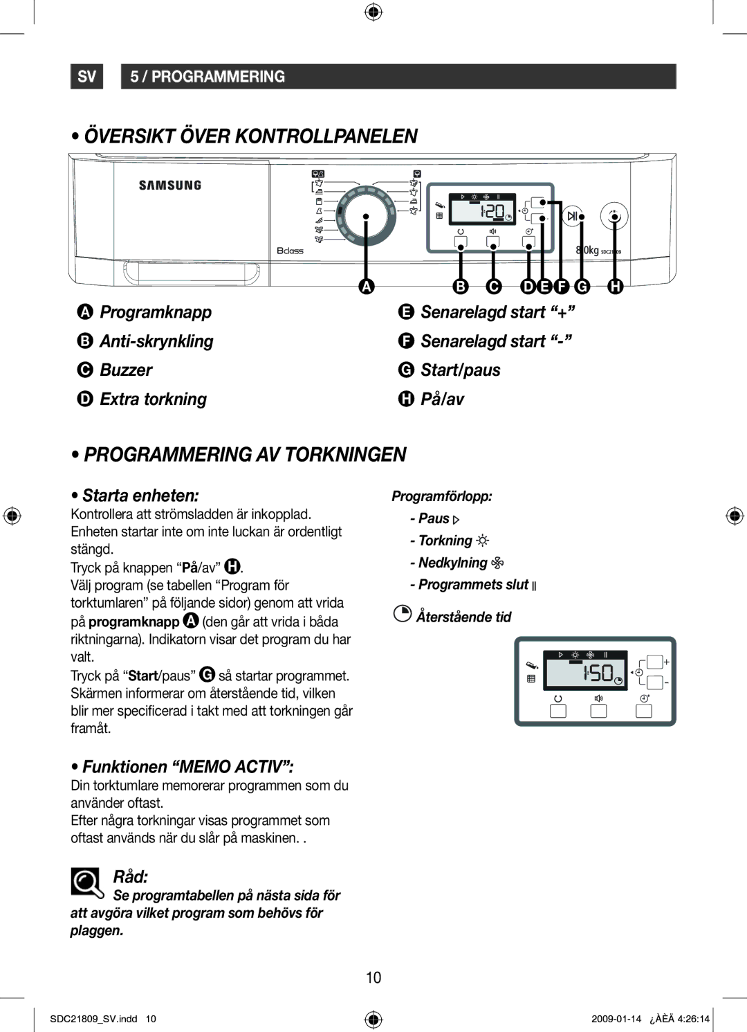 Samsung SDC21809/XEE Översikt Över Kontrollpanelen, Programmering AV Torkningen, Starta enheten, Funktionen Memo Activ 