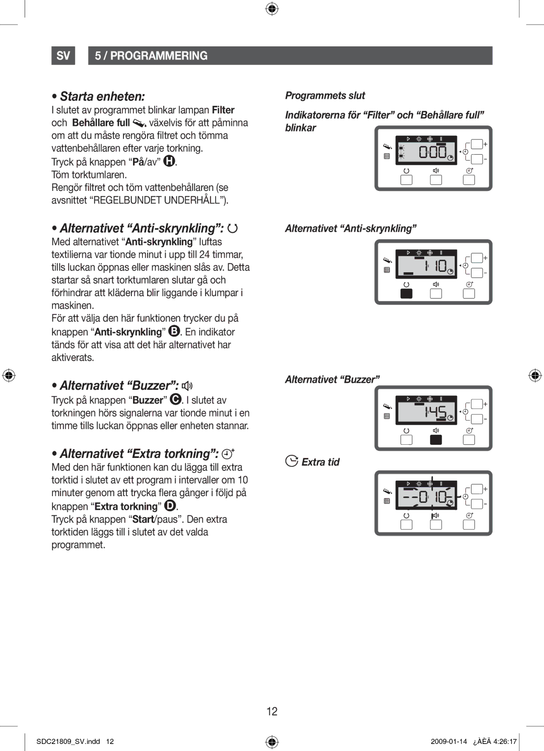 Samsung SDC21809/XEE manual Alternativet Anti-skrynkling, Alternativet Buzzer, Alternativet Extra torkning 