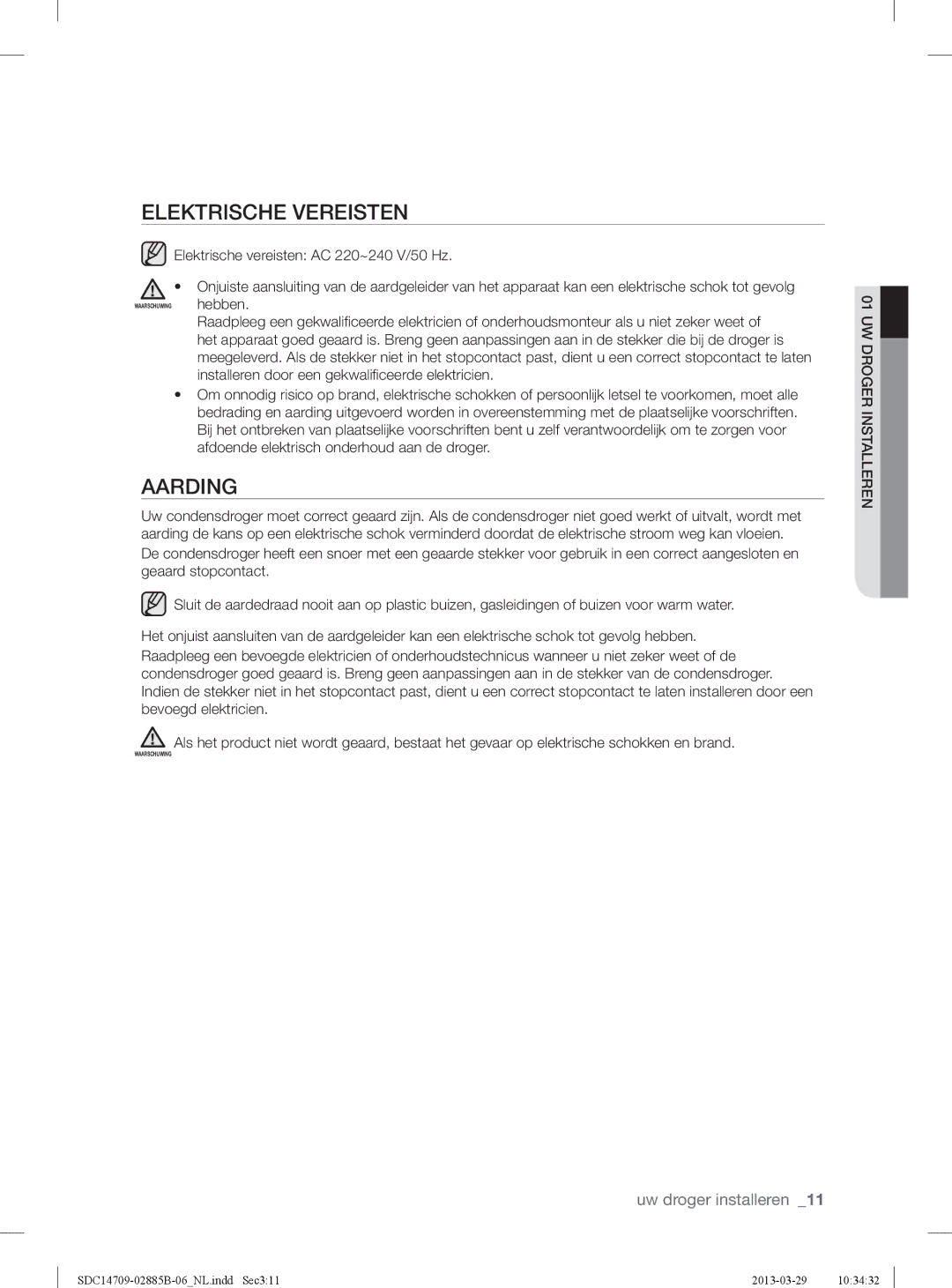 Samsung SDC14709/XEF, SDC35711/XEN, SDC35701/XEN manual Elektrische Vereisten, Aarding 