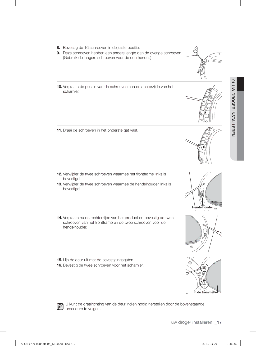 Samsung SDC14709/XEF, SDC35711/XEN, SDC35701/XEN manual Hendelhouder 