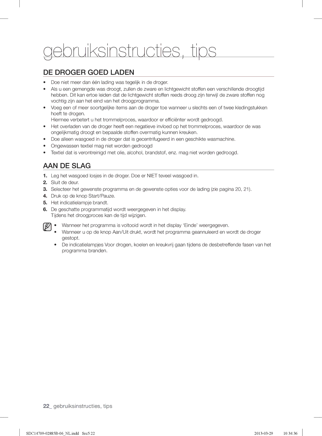 Samsung SDC35701/XEN, SDC35711/XEN, SDC14709/XEF manual DE Droger Goed Laden, AAN DE Slag 