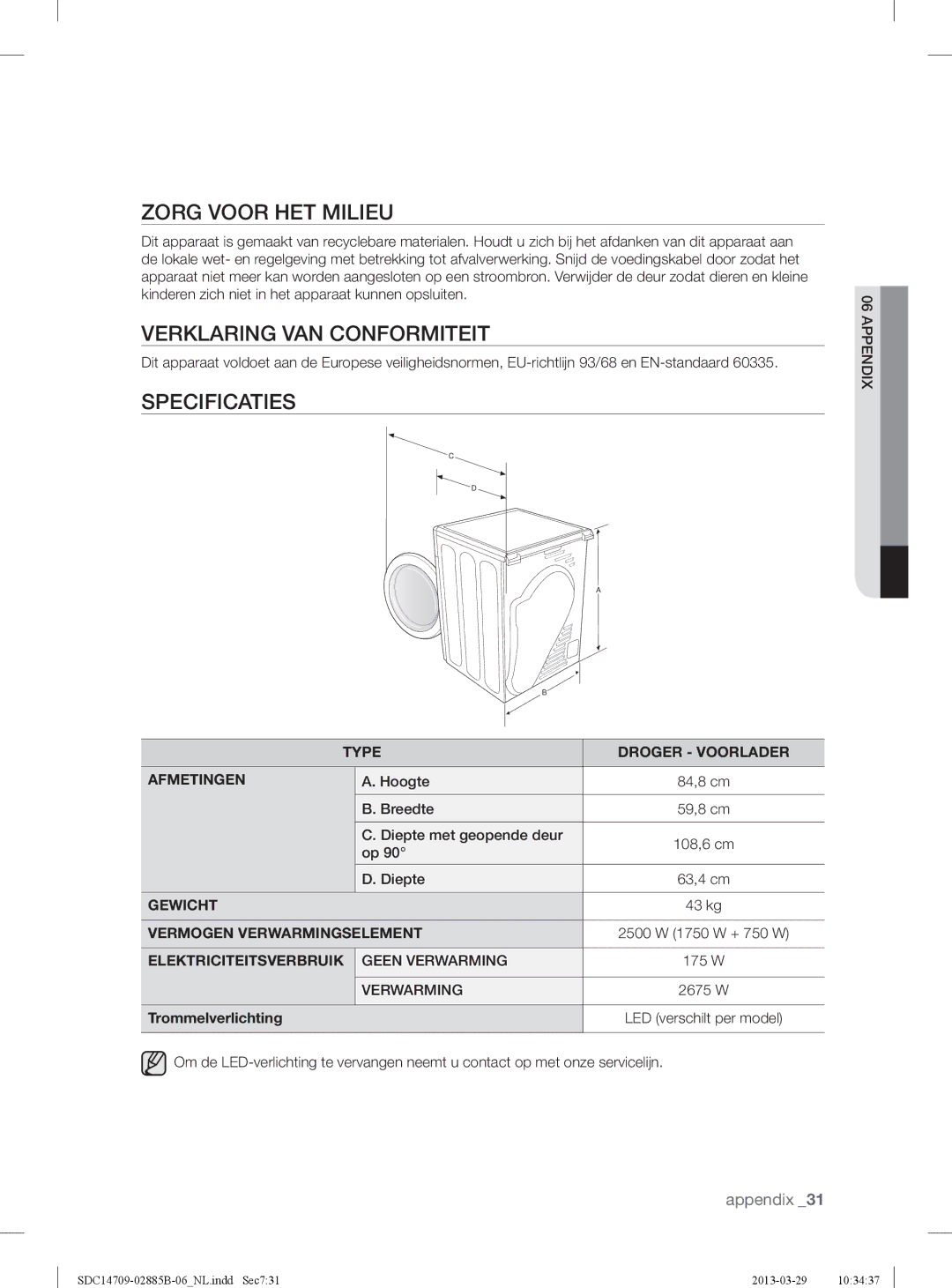 Samsung SDC35701/XEN, SDC35711/XEN, SDC14709/XEF manual Zorg Voor HET Milieu, Verklaring VAN Conformiteit, Specificaties 