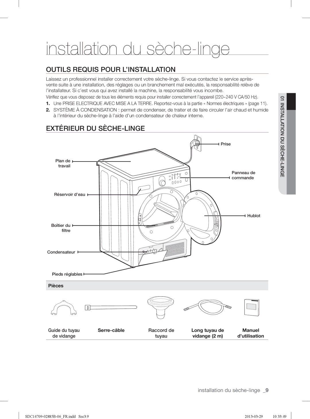 Samsung SDC35711/XEN manual Installation du sèche-linge, Outils Requis Pour L’INSTALLATION, Extérieur DU SÈCHE-LINGE 