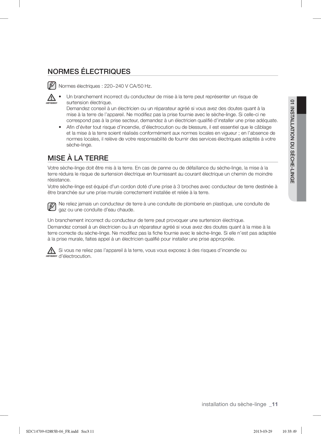 Samsung SDC14709/XEF, SDC35711/XEN, SDC35701/XEN manual Normes Électriques, Mise À LA Terre 