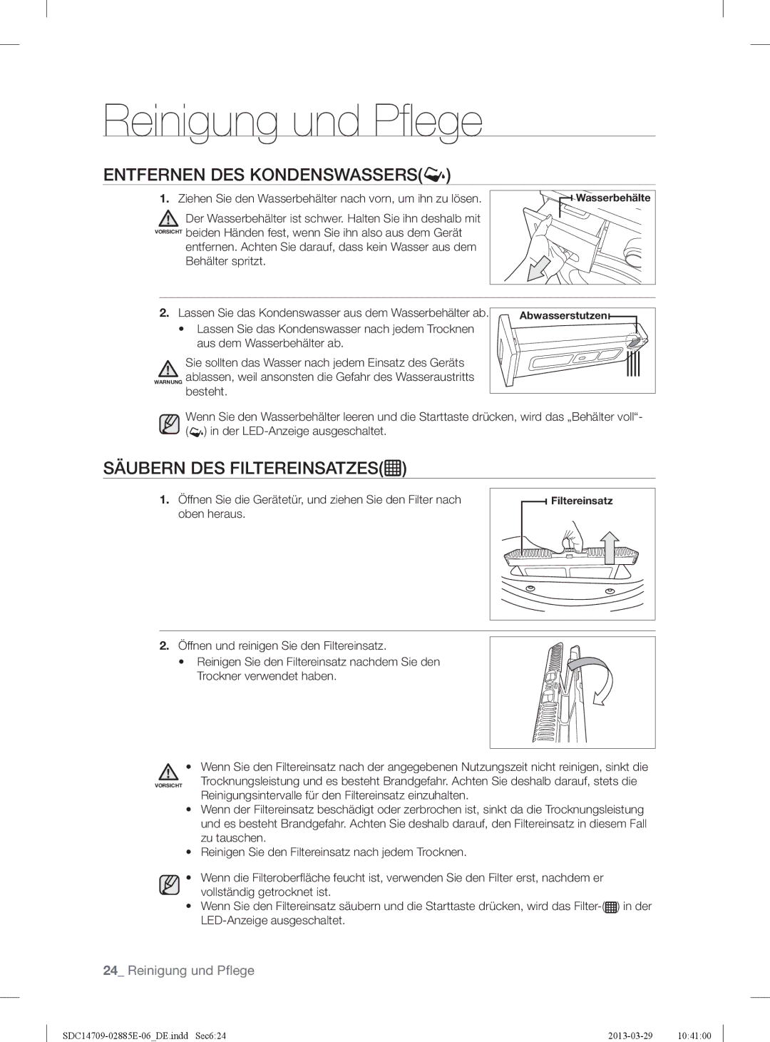 Samsung SDC35802/XEG, SDC35702/XEG manual Entfernen DES Kondenswassers, Säubern DES Filtereinsatzes, Besteht 