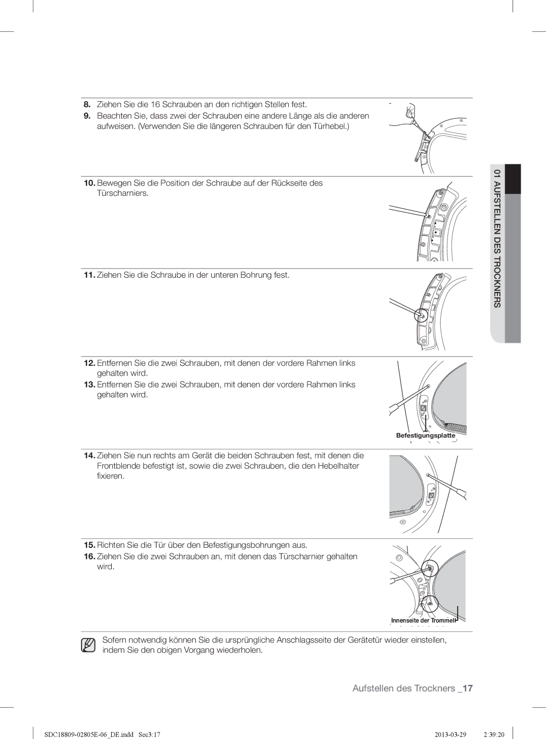 Samsung SDC3D809/XEG, SDC3D702/XEG, SDC18809/XEG manual Ziehen Sie die 16 Schrauben an den richtigen Stellen fest 