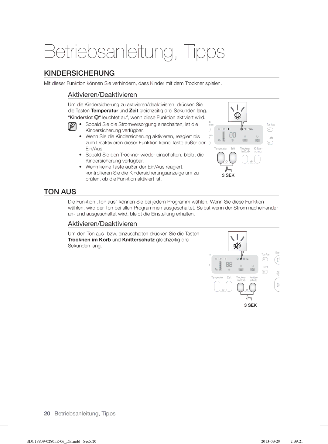 Samsung SDC3D809/XEG, SDC3D702/XEG manual Kindersicherung, Ton Aus, Trocknen im Korb und Knitterschutz gleichzeitig drei 