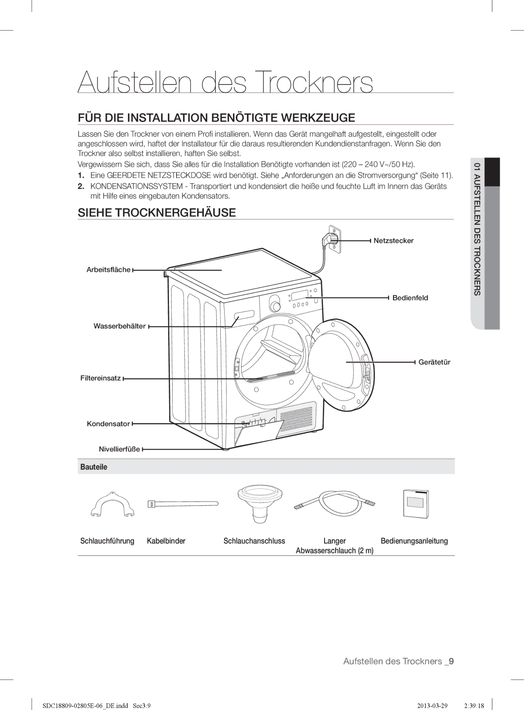 Samsung SDC3D702/XEG Aufstellen des Trockners, FÜR DIE Installation Benötigte Werkzeuge, Siehe Trocknergehäuse, Bauteile 