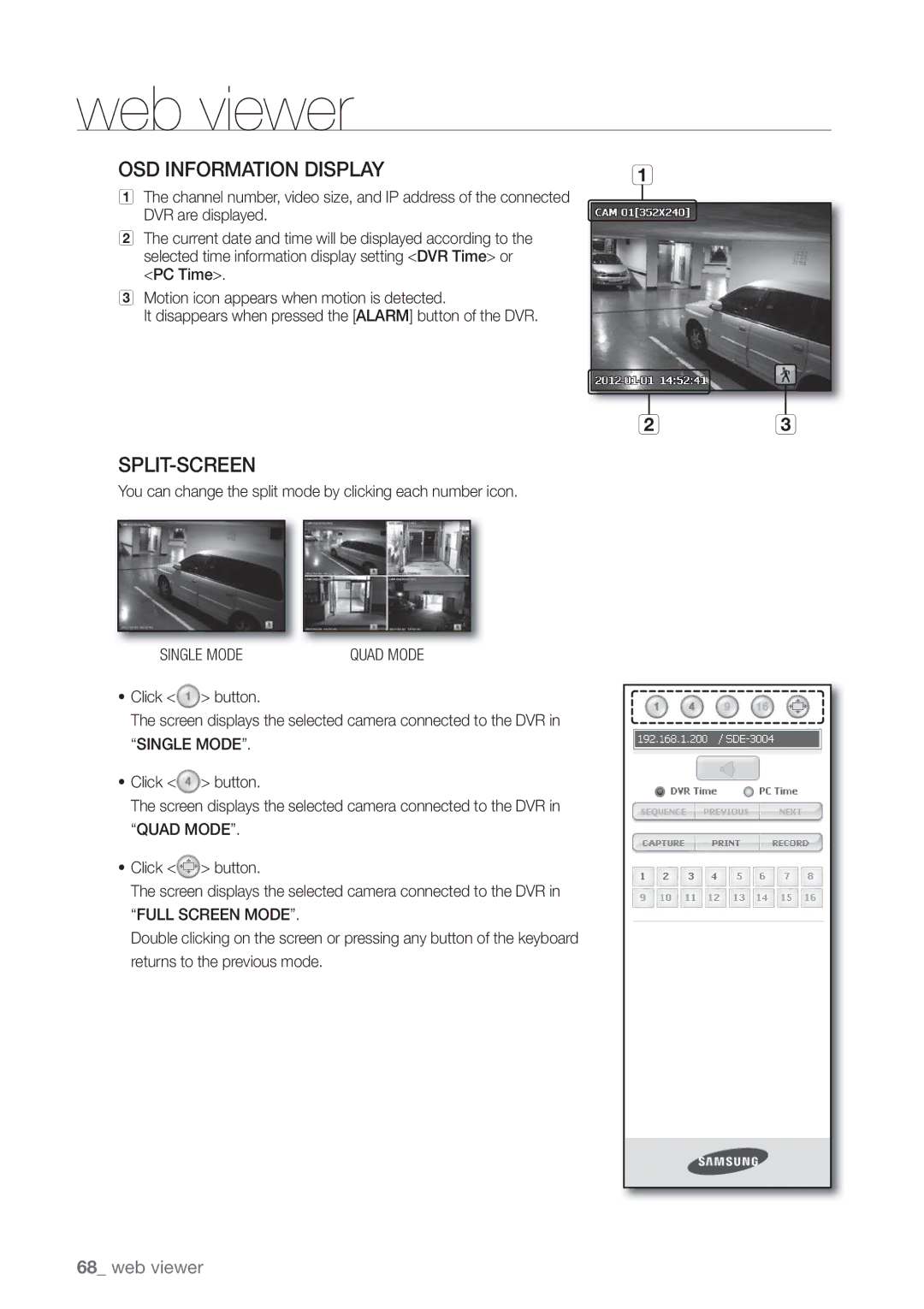 Samsung SDE-3004 You can change the split mode by clicking each number icon, Single Mode, Quad Mode, Full Screen Mode 