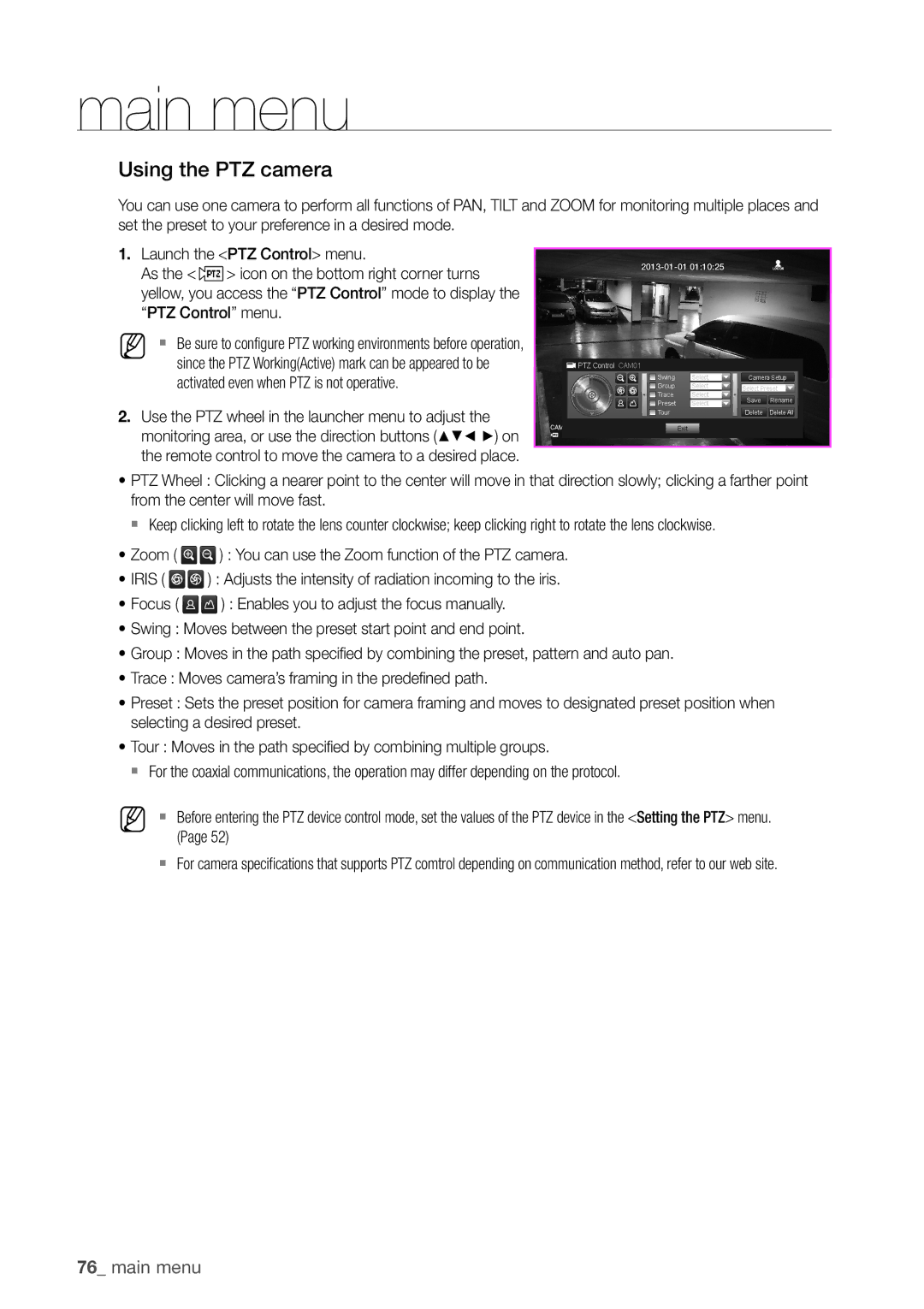 Samsung SDHP4080 user manual Using the PTZ camera, From the center will move fast 