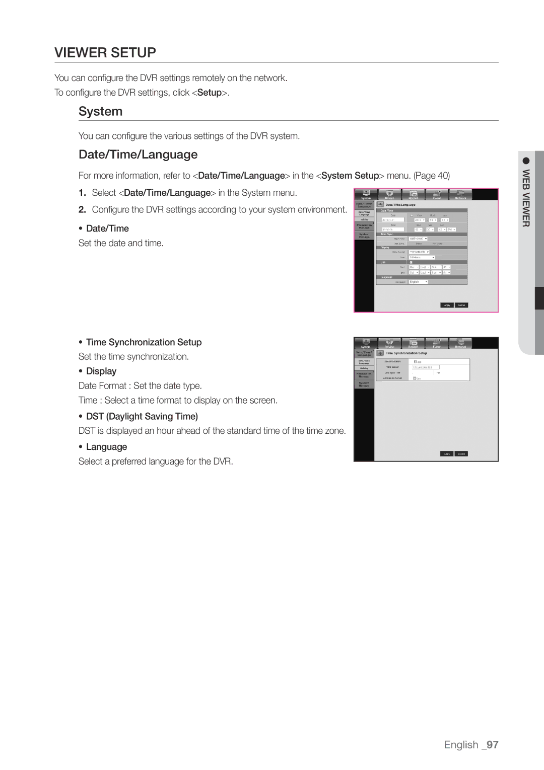 Samsung SDHP4080 Viewer Setup, System, Date/Time/Language, You can configure the various settings of the DVR system 