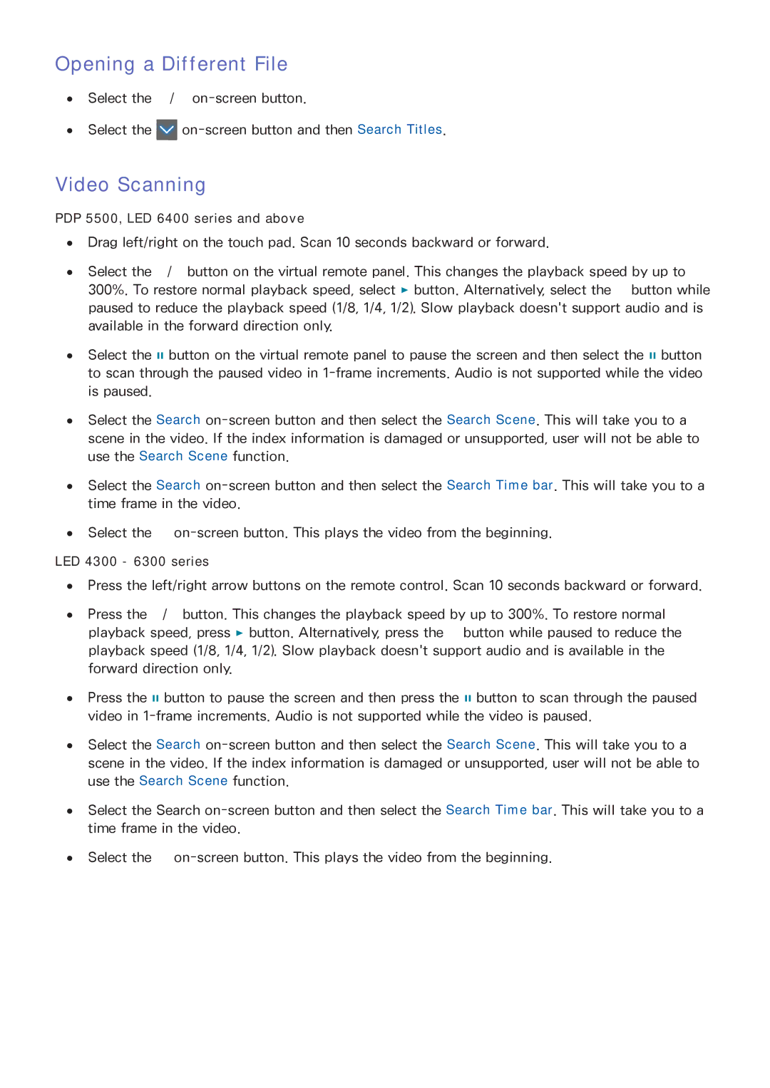 Samsung UN32F6300, SDHP5080, UN75F7100AFXZA, UN75F6400AF, UN75F6300AFXZA manual Opening a Different File, Video Scanning 