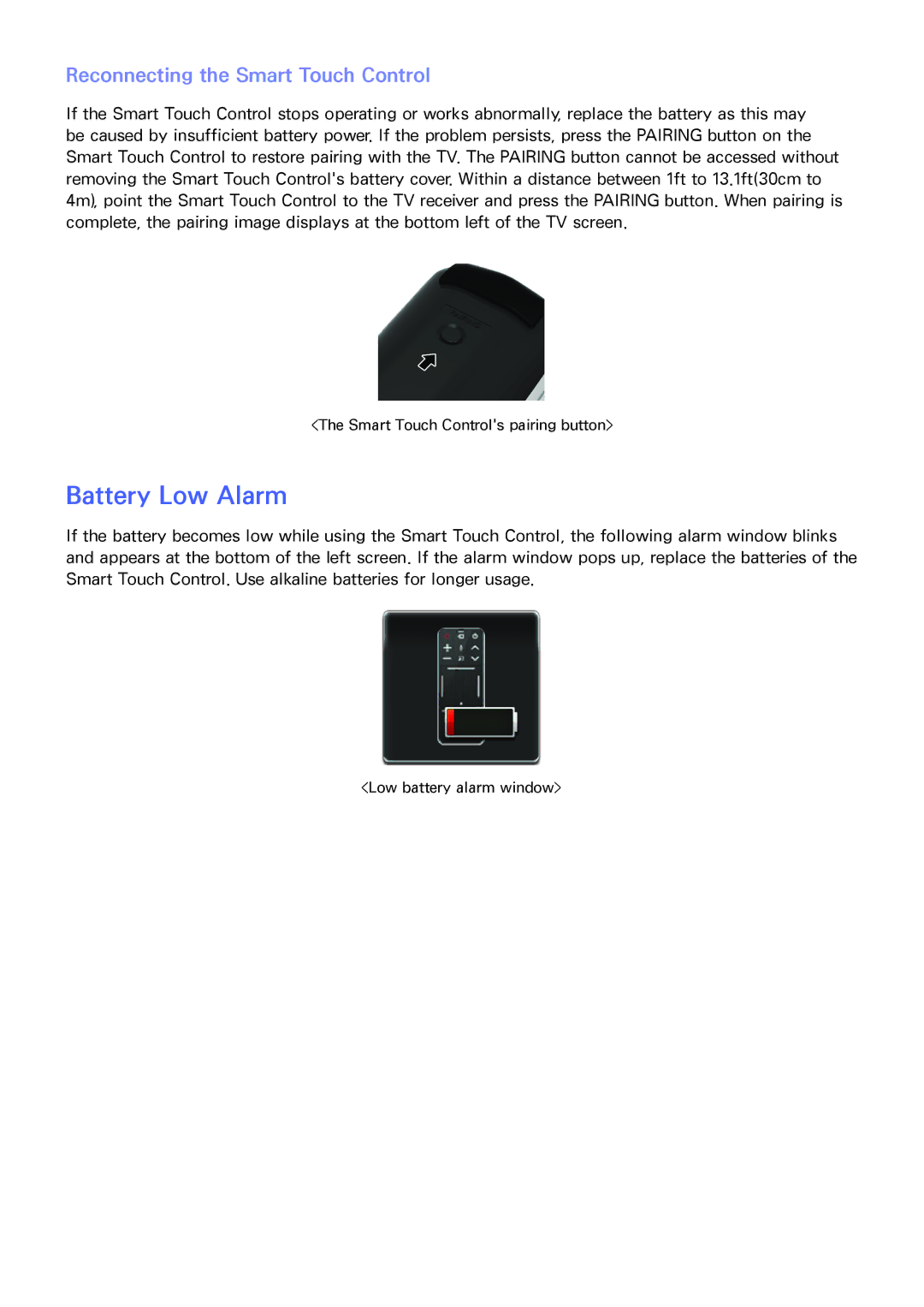 Samsung UN32F5500AF, SDHP5080, UN75F7100AFXZA, UN75F6400AF, UN75F6300 Battery Low Alarm, Reconnecting the Smart Touch Control 