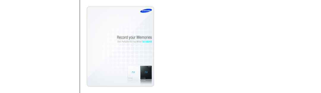 Samsung manual Record your Memories, Slim Portable Blu-ray Writer SE-506AB 