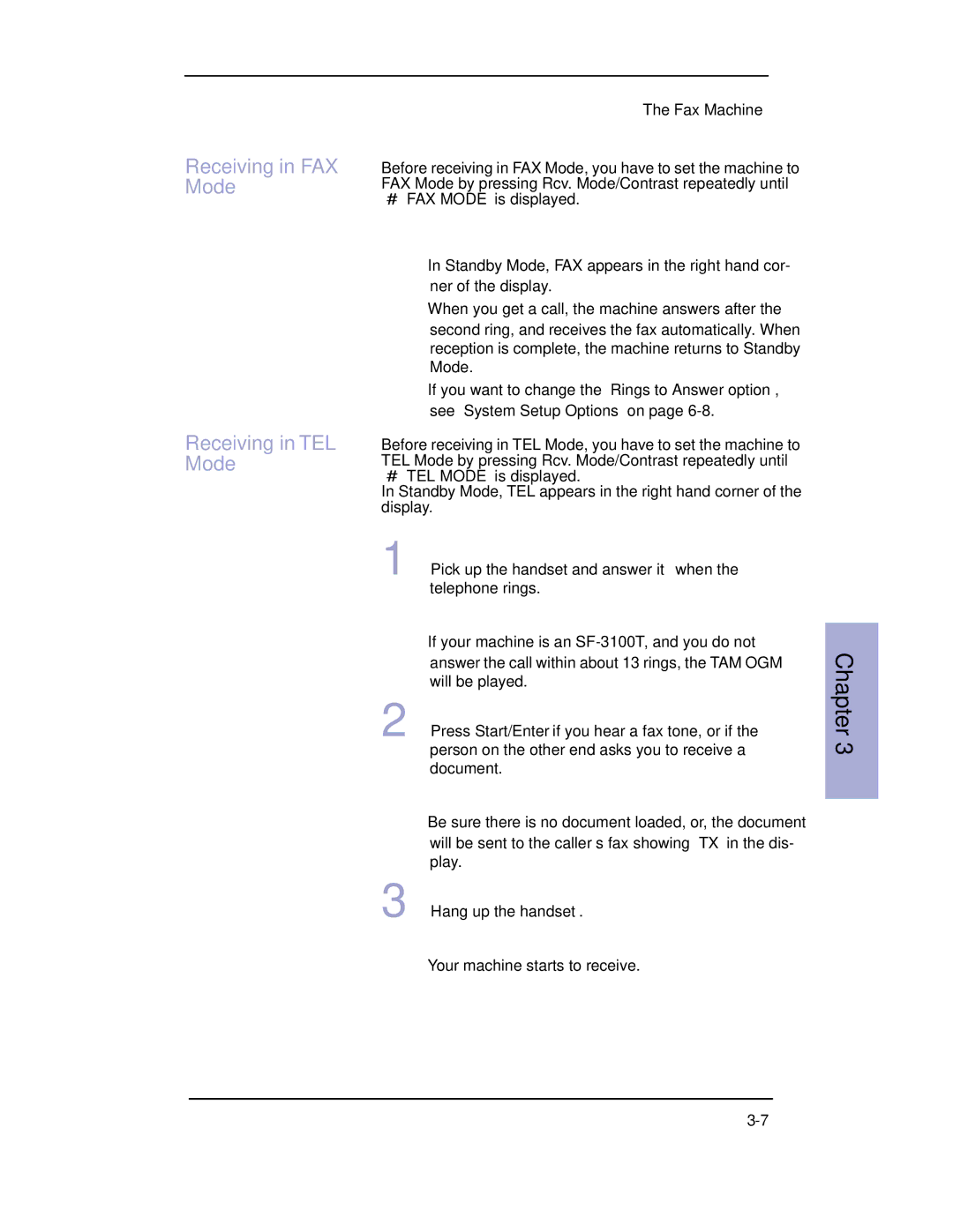 Samsung SF-3100 Receiving in FAX Mode Receiving in TEL Mode, Pick up the handset and answer it when the telephone rings 