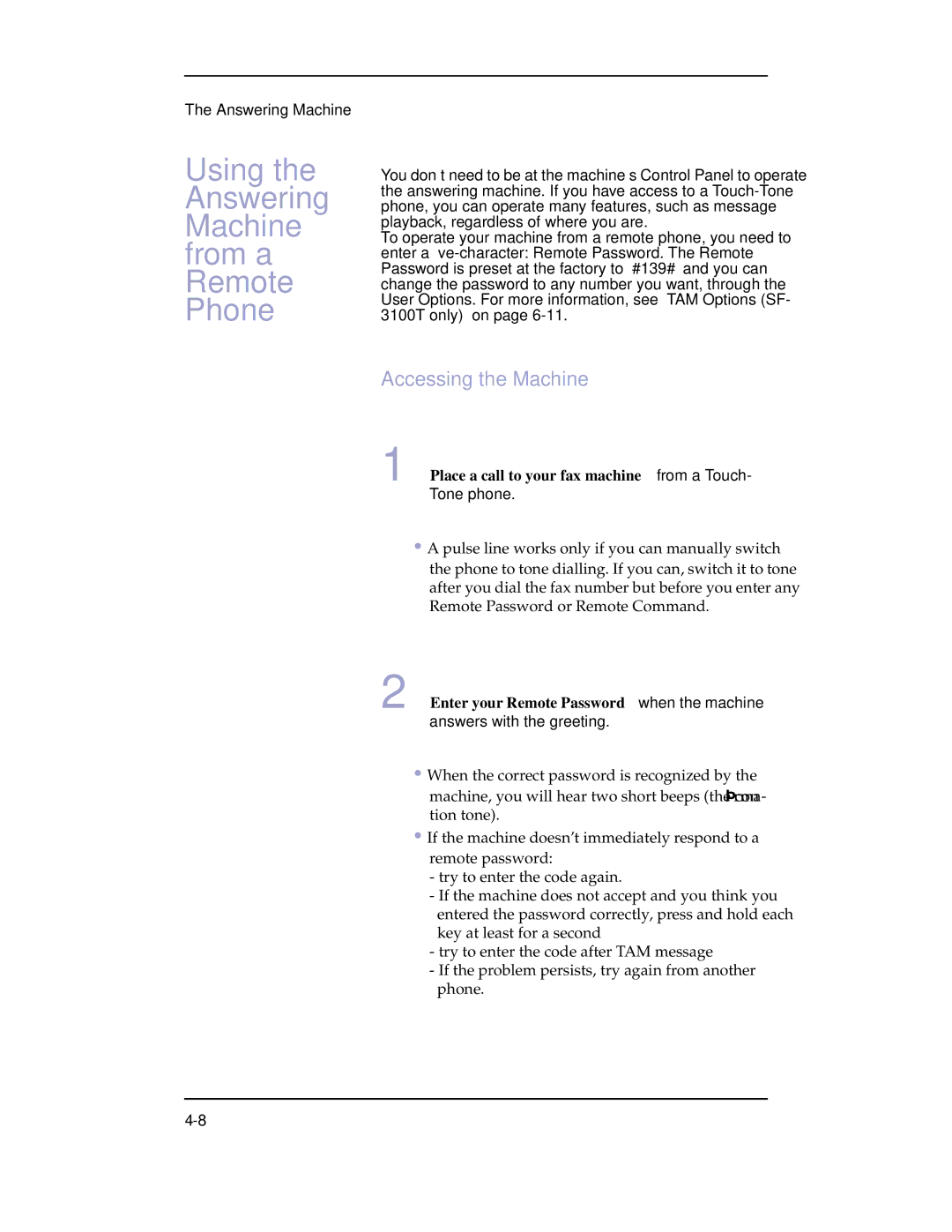 Samsung SF-3100 manual Accessing the Machine, Place a call to your fax machine from a Touch- Tone phone 